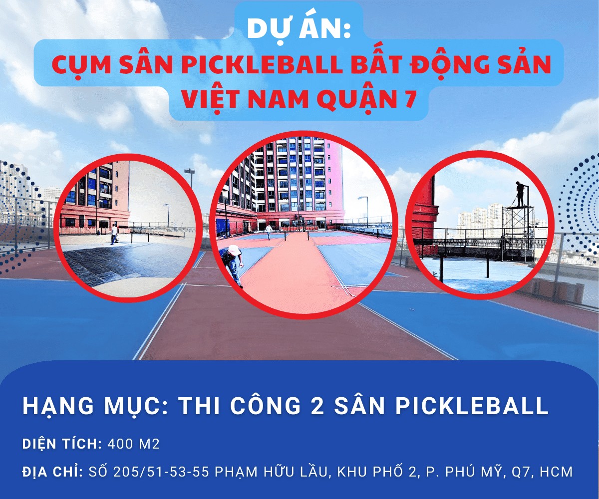 Dịch Vụ Thi Công Sân Pickleball Chuyên Nghiệp Tại Thành Phát 21 thi cong san pickleball ads5